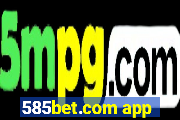 585bet.com app